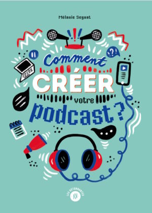 Livre "Comment créer votre podcast ?" dédicacé