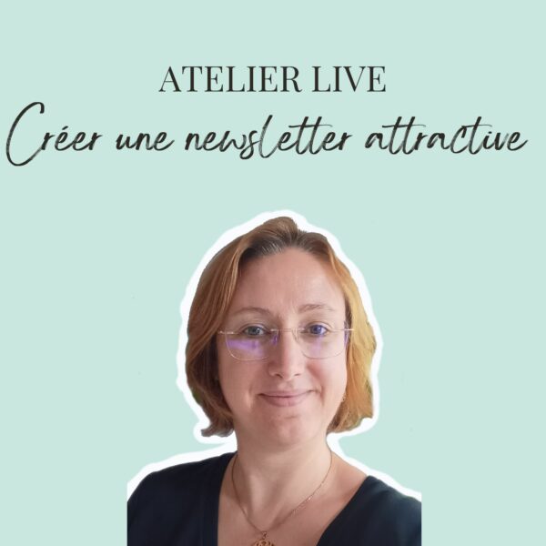 Créer une newsletter attractive - Atelier live