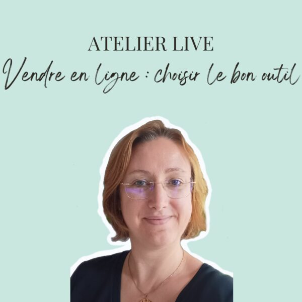 Vendre en ligne : choisir le bon outil - Atelier live